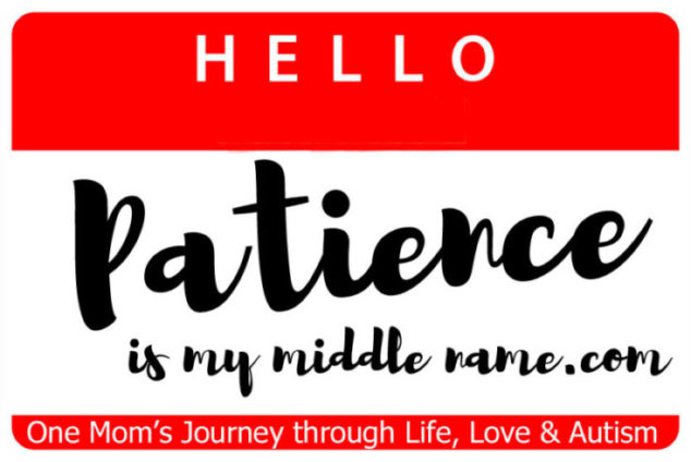 Patience Is My Middle Name One Moms Journey Through Life Love And Autism